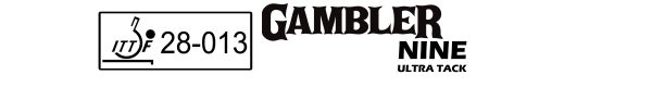 Gambler Nine Ultra Tack