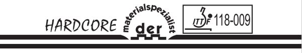 Der Materialspezialist Hardcore